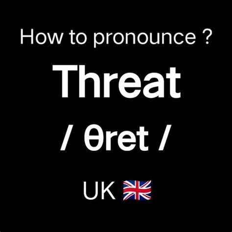 How To Pronounce Threat .